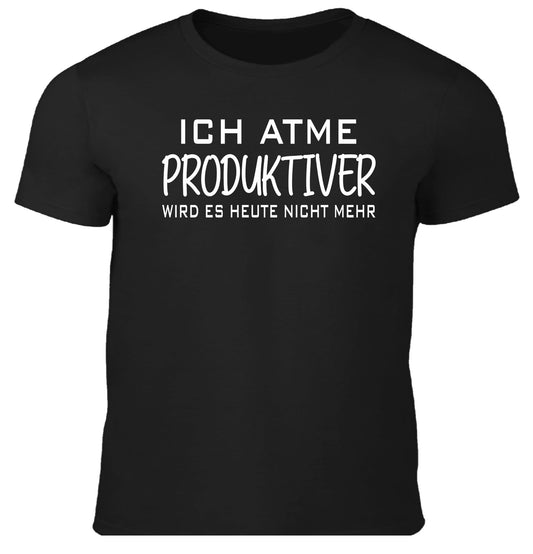 Produktiver wird´s nicht - Fun Herren Shirt