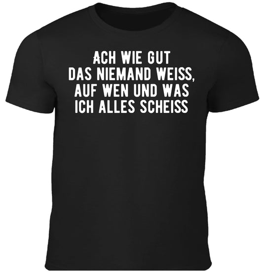 Auf wen und was ich scheiß - Fun Herren Shirt