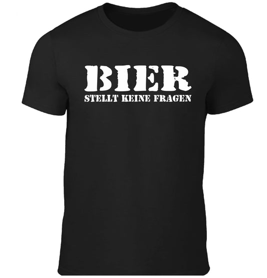 Bier stellt keine Fragen - Fun Herren Shirt