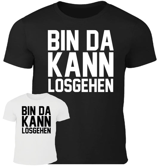 Bin da, kann losgehen - Fun Herren Shirt