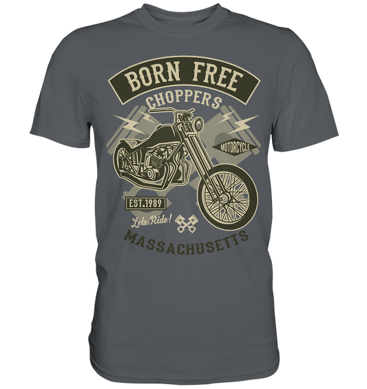 Born Free Choppers - Herren Shirt
