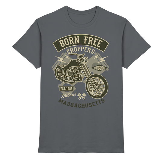 Born Free Choppers - Premium Shirt